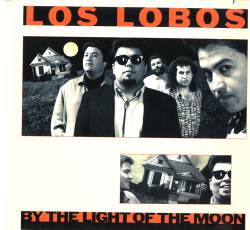 Los Lobos : By the Light of the Moon